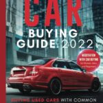 Car Buying Guide: Essential Tips for Your Next Purchase